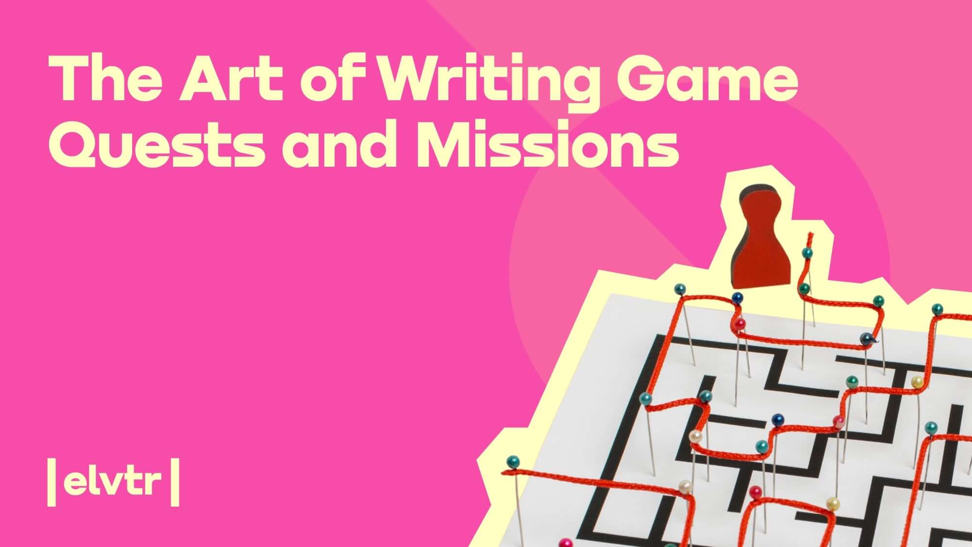 The Art of Writing Game Quests and Missions article