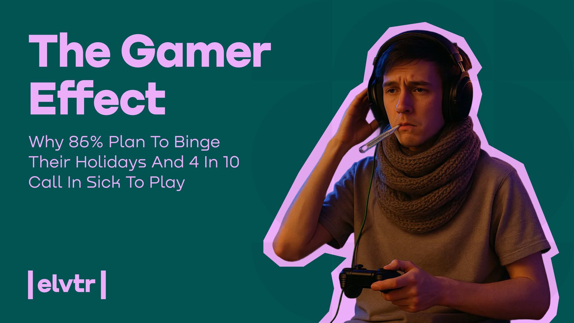 The Gamer Effect
