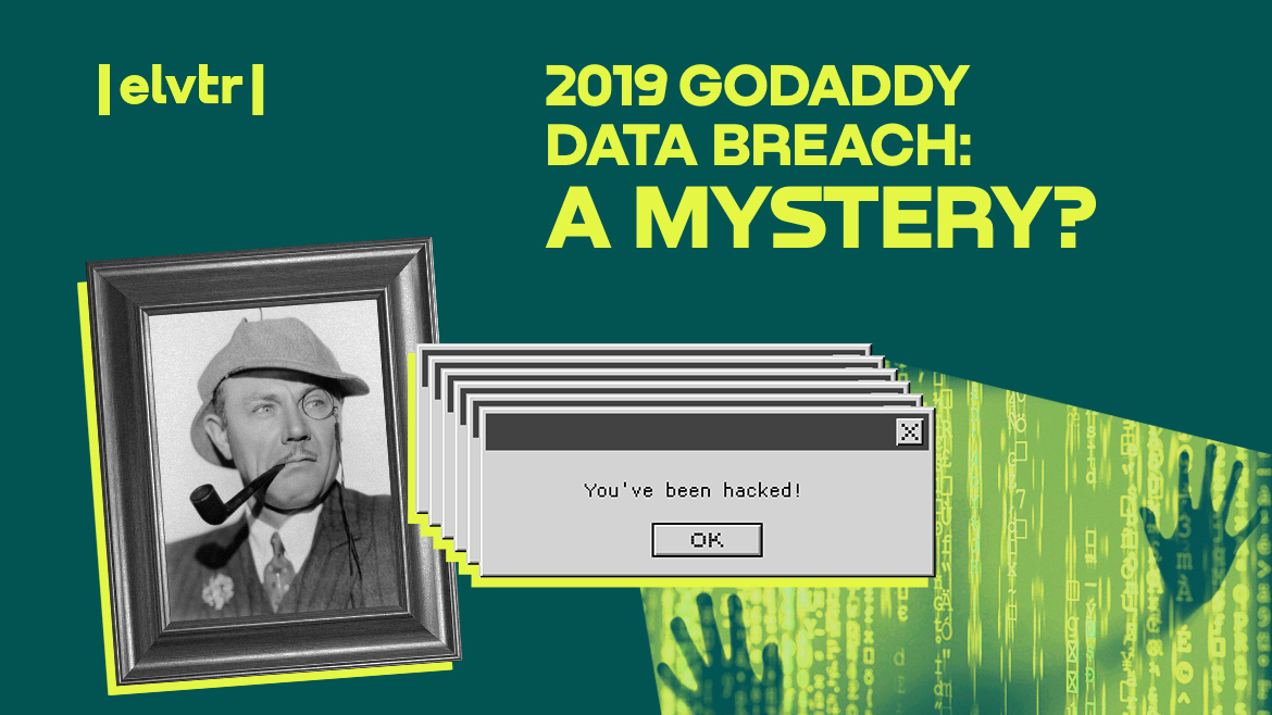 2019 GoDaddy Data Breach: A Mystery?