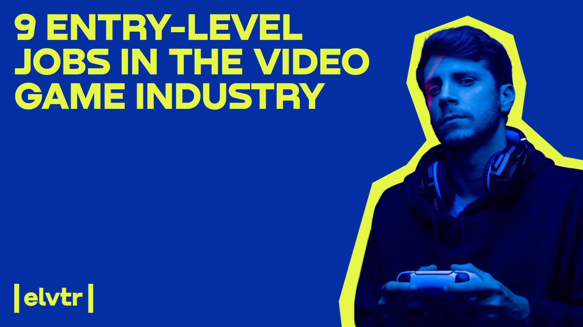 9 Entry-Level Jobs in the Video Game Industry