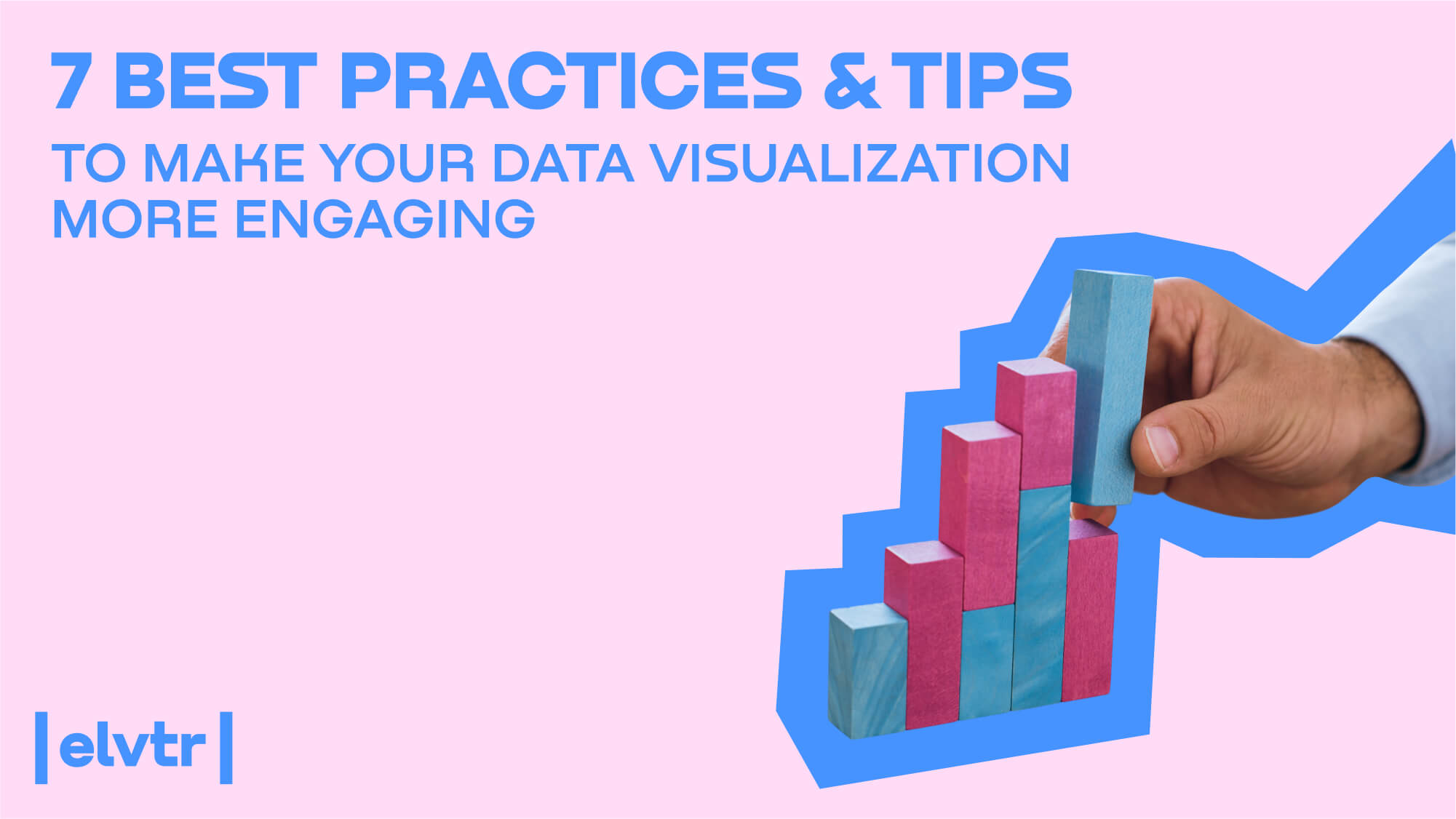 7 Best Practices & Tips to Make Your Data Visualization More Engaging