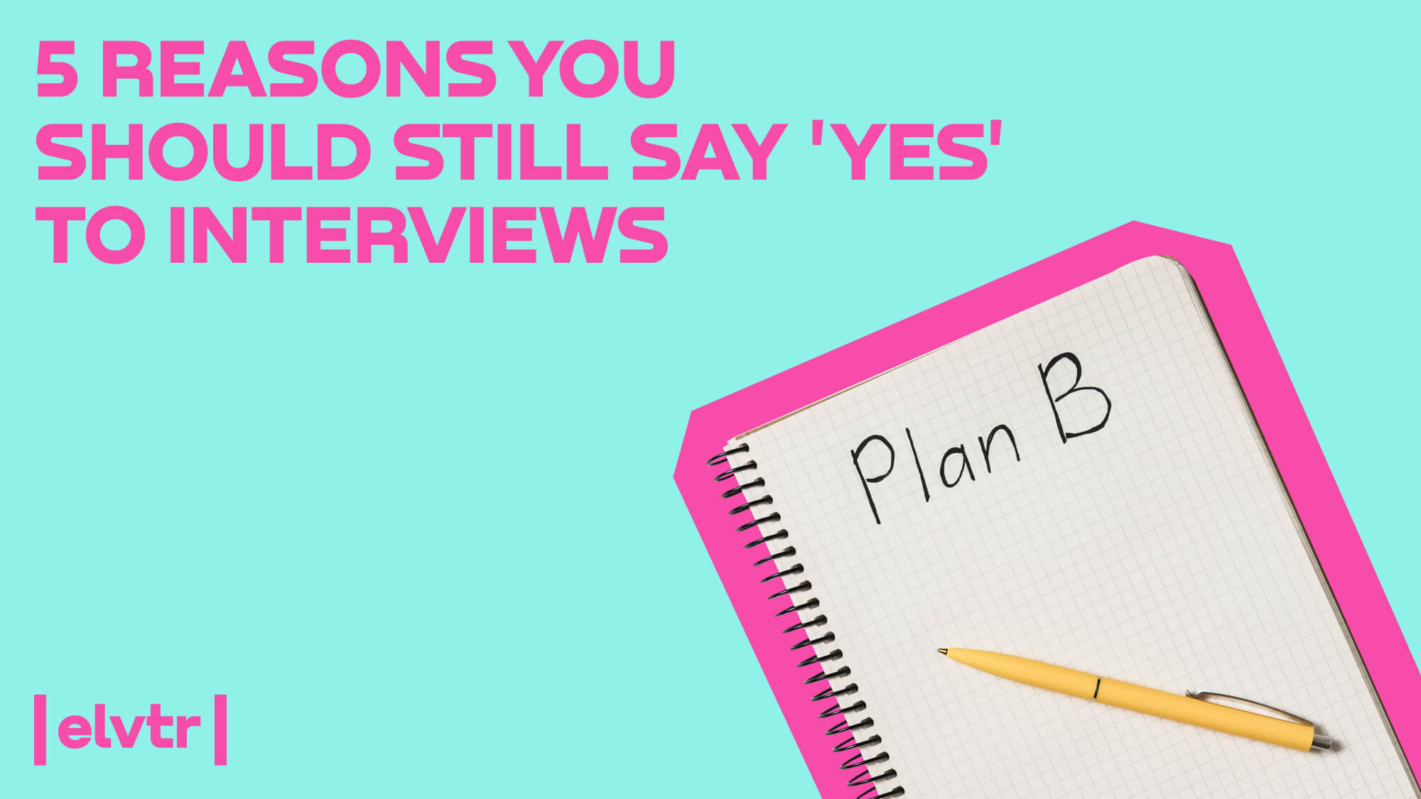 5 Reasons You Should Still Say 'Yes' to Interviews — Even If You're Happy With Your Current Job