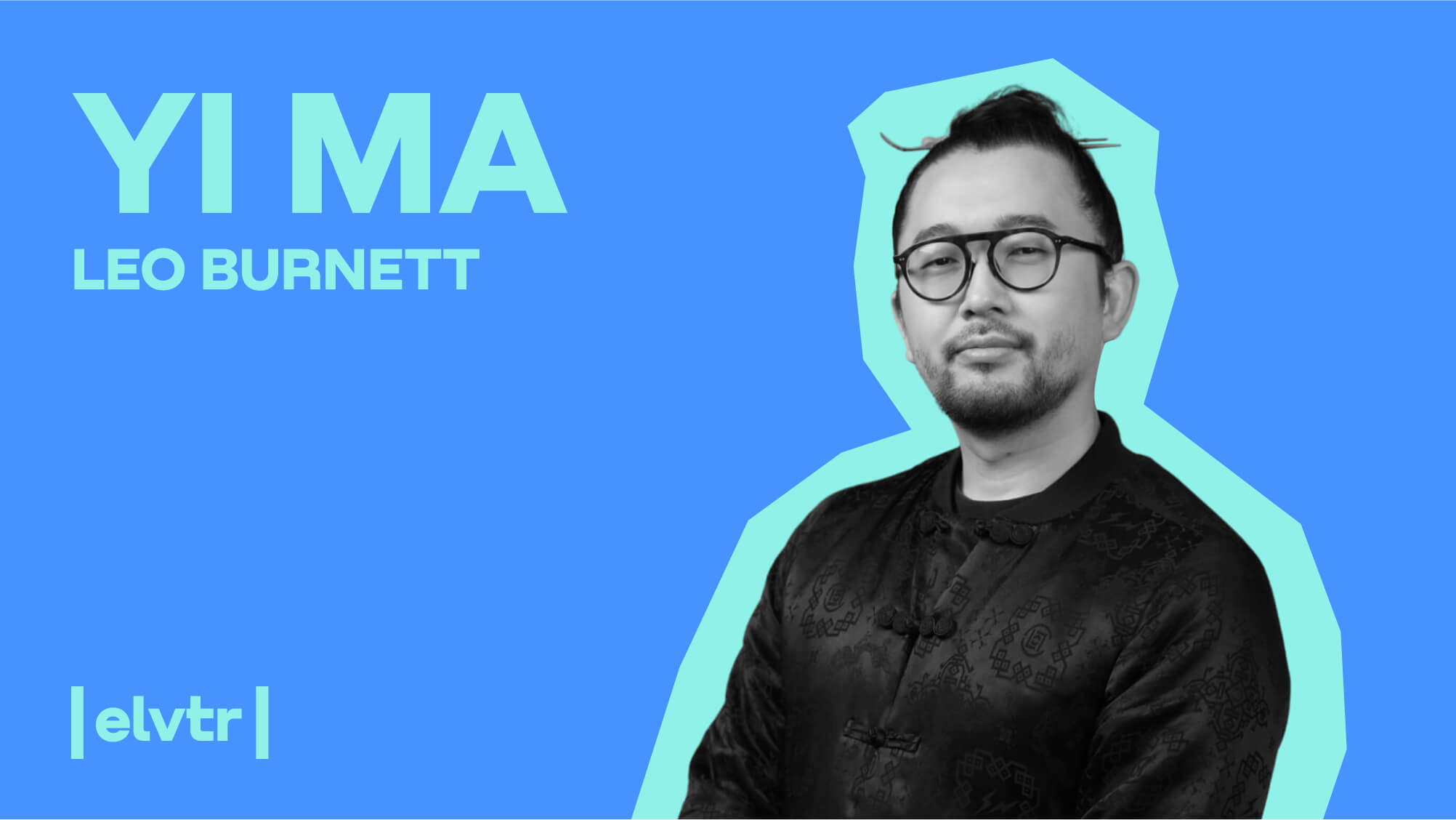 Leo Burnett Creative Director Yi Ma: “You want to be a great advertiser? Live and breathe culture!” article